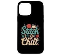 Stitch & Chill Knitting Sewing Craft Hobby Coffee Lover Coque pour iPhone 13 Pro Max