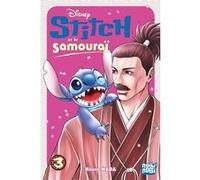 Stitch et le samouraï T03 Hiroto Wada (Dessinateur), Hiroto Wada (Auteur)