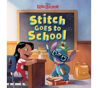 Stitch Goes To School (Disney: Lilo and Stitch) (Lilo & Stitch)