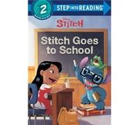 Stitch Goes to School Disney Stitch by John Edwards & Illustrated by Disney Storybook Art Team John Edwards Illustrated by Disney Storybook Art Team (Auteur)