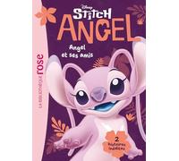 Stitch ! Hors-série XXL - Angel et ses amis