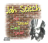 Stitch Jah - No Dread Can't Dead [Import]