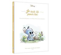 STITCH - Je suis là pour toi - Nous sommes ensemble pour toujours - Disney