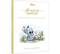 STITCH - Je suis là pour toi - Nous sommes ensemble pour toujours - Disney