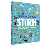 STITCH - Le Très Grand Cherche et Trouve - Stitch à travers les mondes - Disney