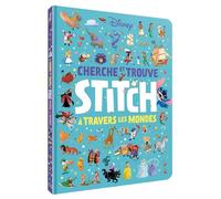STITCH - Le Très Grand Cherche et Trouve - Stitch à travers les mondes - Disney