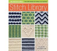 Stitch Library: Over 200 Stitches for Knitters of All Abilities (The Knitter's