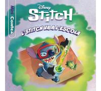 Stitch. L'Stitch va a l'escola. Minicontes