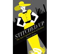 Stitched Up: The Anti-Capitalist Book of Fashion