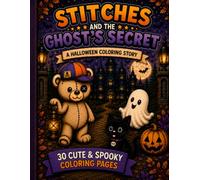Stitches and the Ghost's Secrets: A Halloween Coloring Story