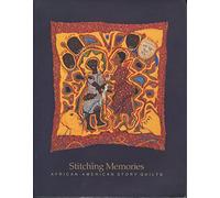 Stitching Memories: African-American Story Quilts