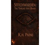 STITCHWARDEN: THE THREAD THAT BINDS