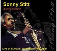 STITT - Just Friends (Live at Bubba's 1981) [Import]