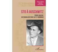 STO à Auschwitz: Pierre Sauveau, un travailleur forcé lot-et-garonnais