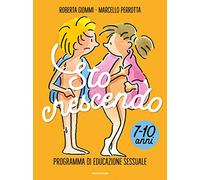 Sto crescendo. Programma di educazione sessuale 7-10 anni