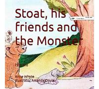 Stoat, his friends and the Monster: Part one