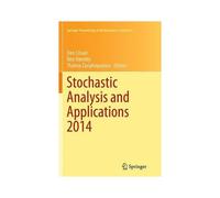 Stochastic Analysis And Applications 2014 - In Honour Of Terry Lyons