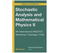 Stochastic Analysis And Mathematical Physics Ii