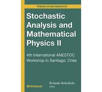 Stochastic Analysis And Mathematical Physics Ii
