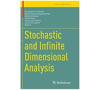Stochastic And Infinite Dimensional Analysis