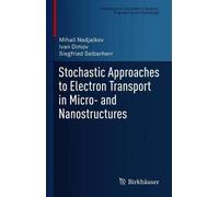 Stochastic Approaches To Electron Transport In Micro- And Nanostructures