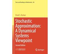 Stochastic Approximation: A Dynamical Systems Viewpoint