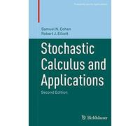 Stochastic Calculus And Applications