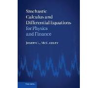 Stochastic Calculus And Differential Equations For Physics And Finance