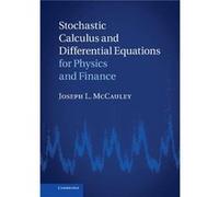 Stochastic Calculus and Differential Equations for Physics and Finance - Joseph McCauley - Cambridge University Press - Livre en Anglais - Hardback Joseph McCauleyJoseph McCauley (Auteur)