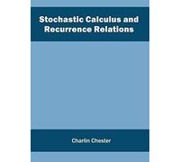 Stochastic Calculus And Recurrence Relations