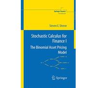 Stochastic Calculus for Finance I: The Binomial Asset Pricing Model