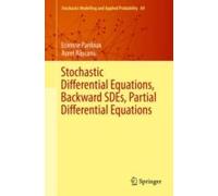 Stochastic Differential Equations, Backward Sdes, Partial Differential Equations