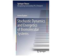 Stochastic Dynamics And Energetics Of Biomolecular Systems