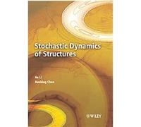 Stochastic Dynamics of Structures Jianbing Chen (Auteur)