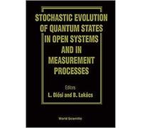 Stochastic Evolution Of Quantum States In Open Systems And In Measurement Processes