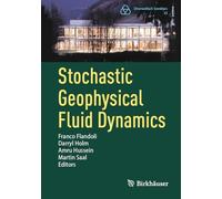 Stochastic Geophysical Fluid Dynamics