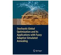 Stochastic Global Optimization And Its Applications With Fuzzy Adaptive Simulated Annealing