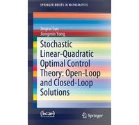 Stochastic Linear-Quadratic Optimal Control Theory: Open-Loop And Closed-Loop Solutions