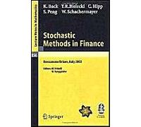 Stochastic Methods In Finance: Lectures Given At The C.I.M.E.-E.M.S. Summer School Held In Bressanone/Brixen, Italy, July 6-12, 2003