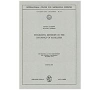 Stochastic Methods In The Dynamics Of Satellites