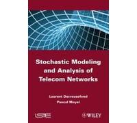 Stochastic Modeling And Analysis Of Telecom Networks