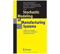 Stochastic Modeling Of Manufacturing Systems