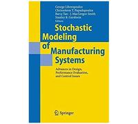 Stochastic Modeling Of Manufacturing Systems