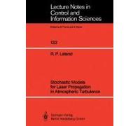 Stochastic Models For Laser Propagation In Atmospheric Turbulence