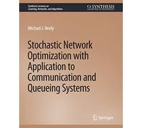 Stochastic Network Optimization with Application to Communication and Queueing Systems