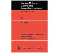 Stochastic Optimal Control Theory With Application In Self-Tuning Control