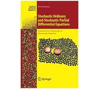 Stochastic Ordinary And Stochastic Partial Differential Equations