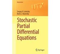 Stochastic Partial Differential Equation Sergey V Lototsky, Boris L Rozovsky (Auteur)