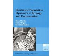 Stochastic Population Dynamics in Ecology and Conservation, Oxford Series in Ecology and Evolution Bernt-Erik Saether, Russell Lande, Steinar Engen (Auteur)
