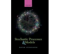 David Stirzaker – Stochastic Processes and Models